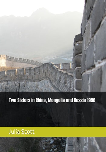 Two Sisters in China, Mongolia and Russia 1998