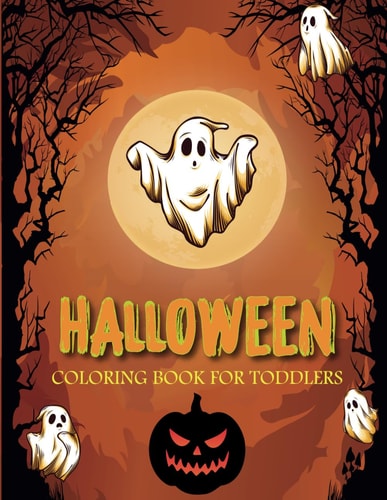 My First Halloween Coloring Book for Kids Ages 1-3: 60+ Super cute Halloween Illustrations easy to Color for Kids, such as pumpkins, haunted houses, cats, and more.