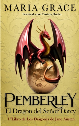 Pemberley, el dragón del señor Darcy