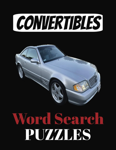 Convertibles Word Search Puzzles: Large Print Puzzle Book for Car Lovers!