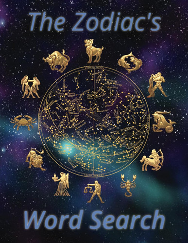 The Zodiac's Word Search: Large Print Word Search For Any Age!