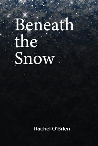 Beneath the Snow