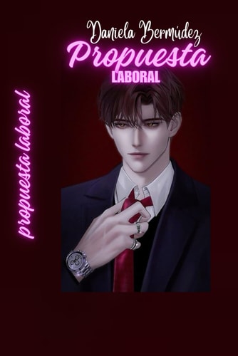 Propuesta Laboral (Spanish Edition)