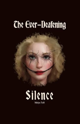 The Ever-Deafening Silence
