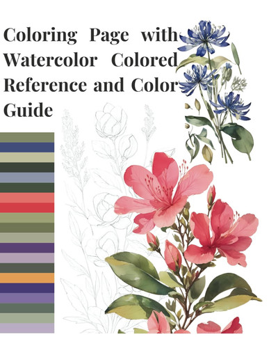 Simple coloring book (Series Book 01): 35 flower coloring pages with watercolor reference images and a color guide: painting pages for adults