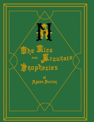The Nice and Accurate Prophecies: The only complete version