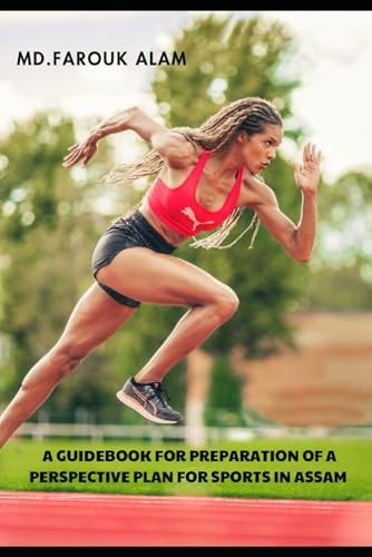 A Guidebook to Prepare Perspective Plan for Sports in Assam
