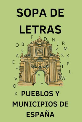 Sopas de Letras de España para Adultos Mayores, letra grande: Pasatiempos Culturales y Entretenimiento Cognitivo para la Tercera Edad (Spanish Edition)