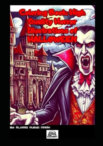 Coloring Book: High Quality Horror Illustrations of HALLOWEEN: Halloween Coloring Book for Adults Horror: Dark and Very Scary