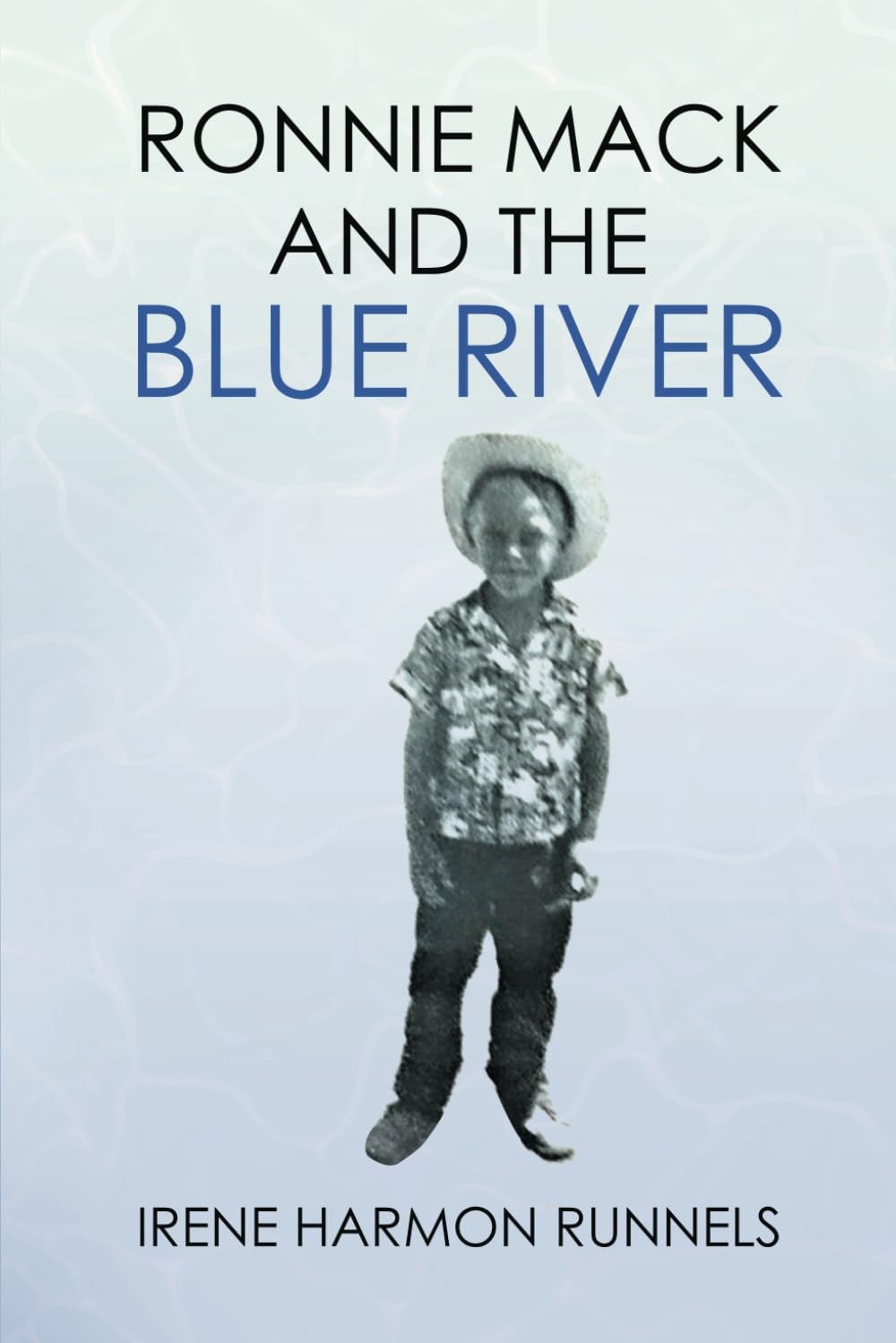 Ronnie Mack and the Blue River