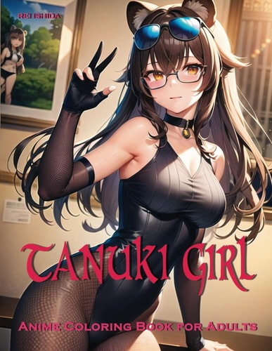 Tanuki Girl: Anime Coloring Book for Adults (Anime Girl Archetypes)