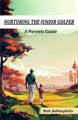 Nutrting The Junior Golfer A Parent's Guide to Junior Golfer Development
