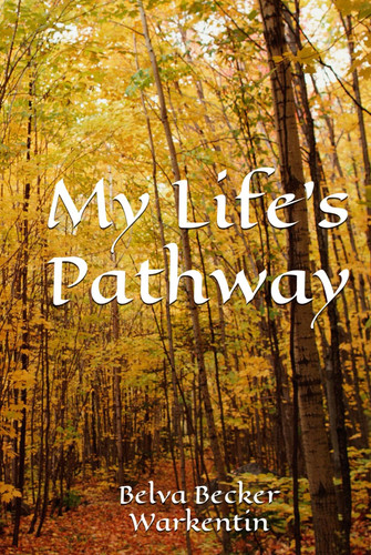 My Life's Pathway: Memories