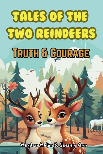 Tales of the Two Reindeers: Truth and Courage