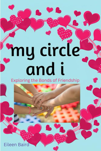 My Circle and i Exploring the Bonds of Friendship
