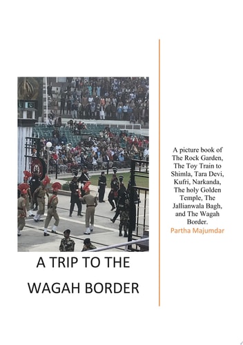 A Trip to The Wagah Border