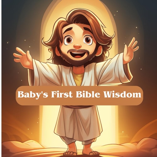 Baby's First Bible Wisdom