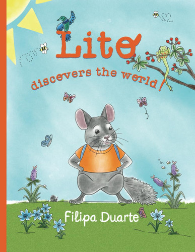 Lito discovers the world! (The Lovely Lito Adventures)