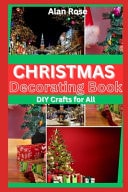 Christmas Decorating Book DIY Crafts for All