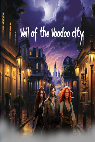 Veil of the Voodoo city (Tales of the Voodoo City)
