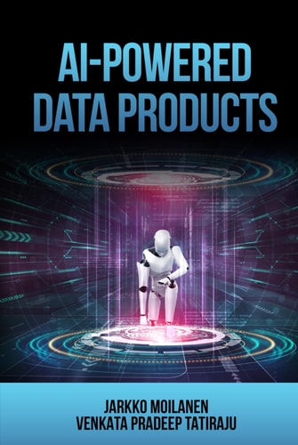 AI-Powered Data Products: Transforming Data into Profit