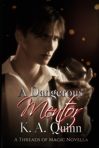 A Dangerous Mentor: A Threads of Magic Novella