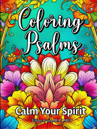 Coloring Psalms: Calm Your Spirit