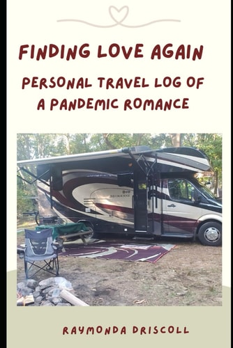 Finding Love Again: Personal Travel Log of a Pandemic Romance