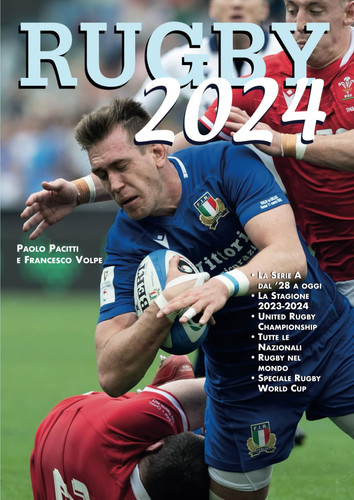 Rugby 2024: Annuario del rugby italiano e internazionale (Rugby Italian rugby yearbook) (Italian Edition)