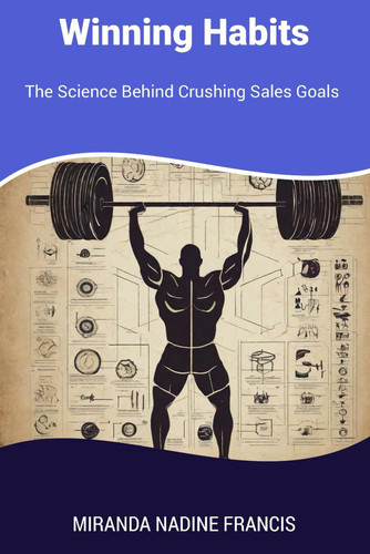 Winning Habits The Science Behind Crushing Sales Goals