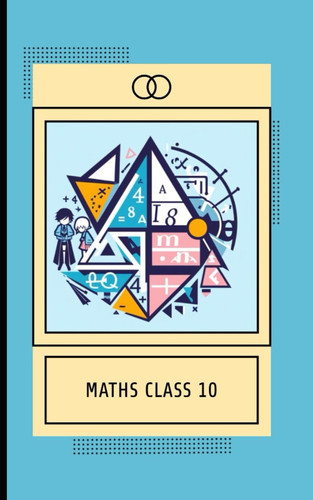 Class 10 Mathematics Handwritten Notes