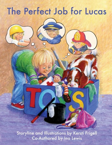 The Perfect Job for Lucas: A Story Book for Boys Ages 2-6 To Help Prepare a Soon-To-Be Big Brother For a New Sibling