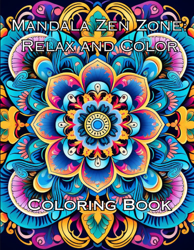 MANDALA ZEN ZONE Relax and Color