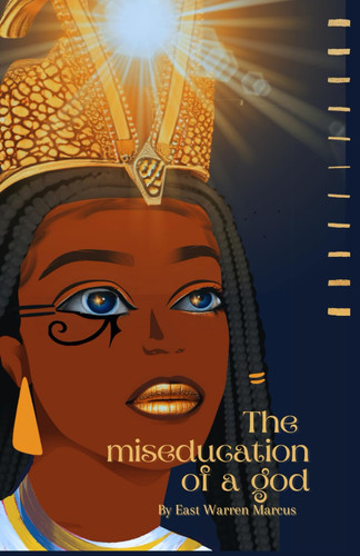 The Miseducation of a God