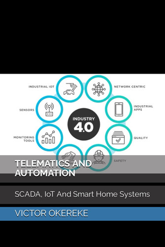 Telematics and Automation SCADA, IoT And Smart Home Systems