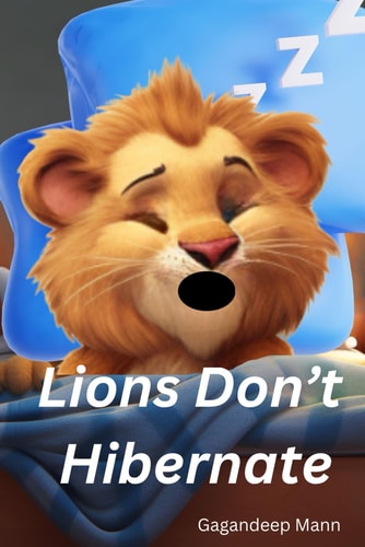 Lion's Don't Hibernate