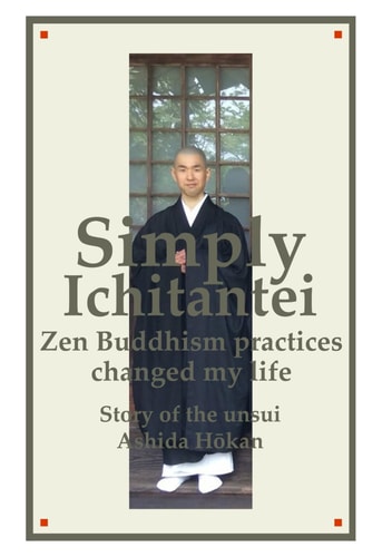 Simply Ichitantei, Zen Buddhism practices changed my life: Story of the unsui, Ashida Hōkan