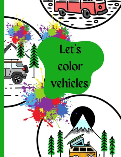 Let's color vehicles coloring book