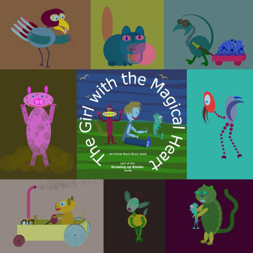 The Girl with the Magical Heart (Growing up Kinder)