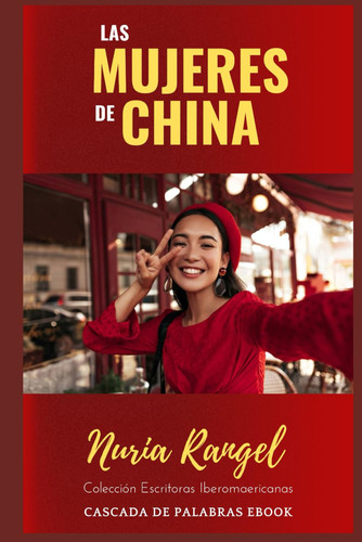 LAS MUJERES DE CHINA (Spanish Edition)