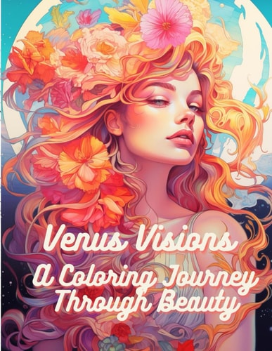Venus Visions: A Coloring Journey Through Beauty