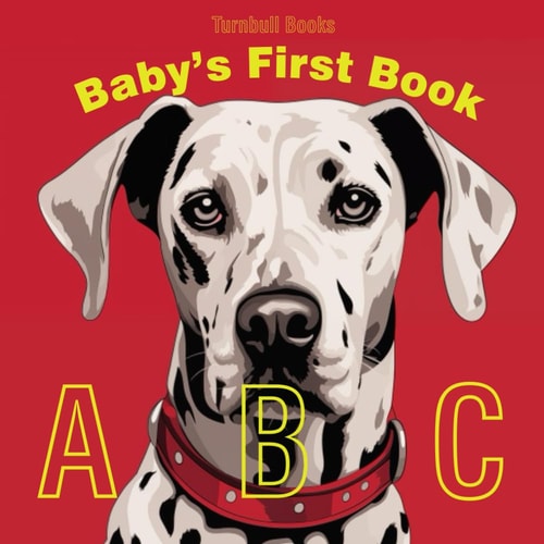 Baby's First Book A B C: Dogs