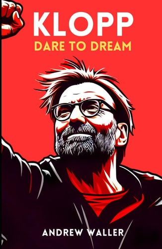 Klopp: Dare To Dream