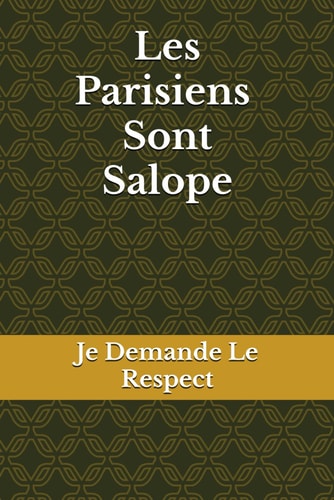 Les Parisiens Sont Salope (French Edition)