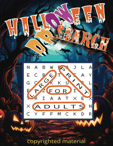 halloween Word Search for Adults Large Print: Creepy Challange for the BLod: A Gift Idea for Halloween Lovers, lover of the Spooky.....