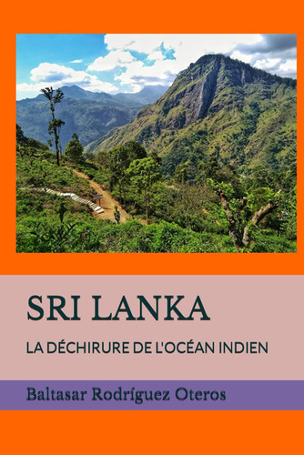 Sri Lanka La Déchirure de l'Océan Indien