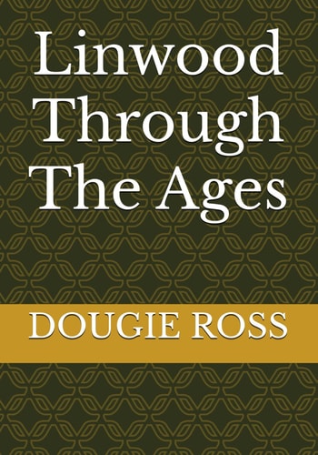 Linwood Through the Ages