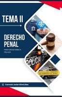 Tema II - Derecho Penal Para Opositores a Policía
