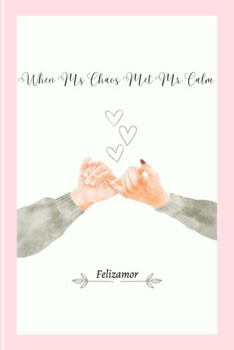 When Ms Chaos Met Mr Calm