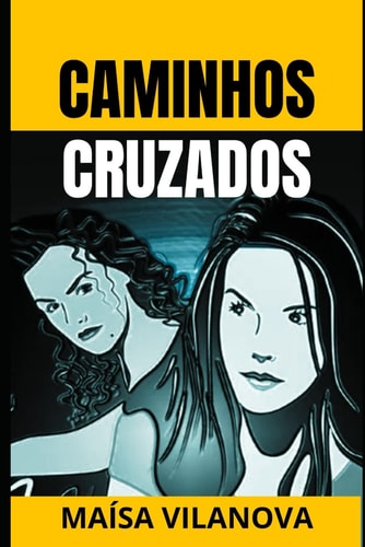 Caminhos Cruzados (Portuguese Edition)